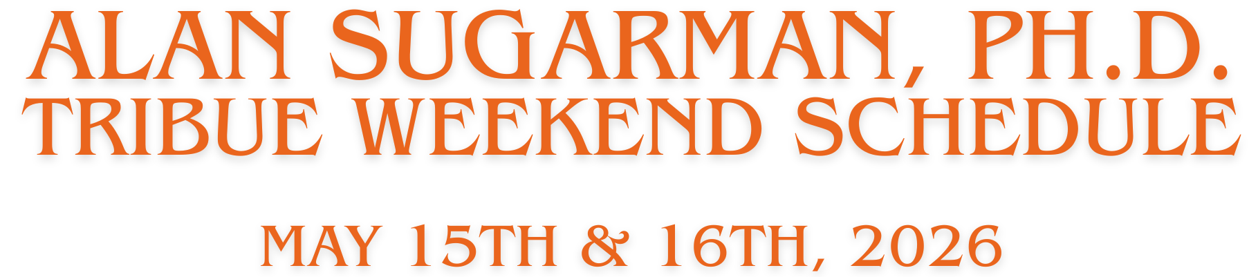 Tribute Weekend Schedule